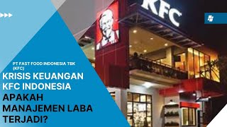 KRISIS KEUANGAN KFC INDONESIA (TUGAS FINAL MANAJEMEN KEUANGAN)