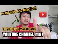 MGA DAPAT IWASAN PARA MAG-GROW SA YOUTUBE