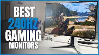 Top 5 Best 240Hz Gaming Monitors In 2023