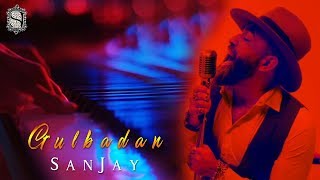 SanJay - Gulbadan | Санджей - Гулбадан (Official Clip)