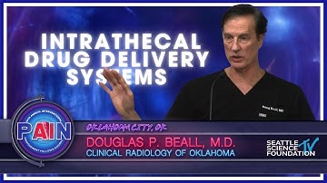 Intrathecal Drug Delivery Systems - Douglas Beall, M.D.