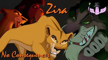 Zira - No Consequences || Tribute