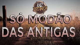 MODÃO ANTIGOS RELEMBRANDO DO PASSADO (SERTANEJO RAÍZ) - MODÃO SERTANEJO - RAIZ SERTANJA SÓ MODÃO