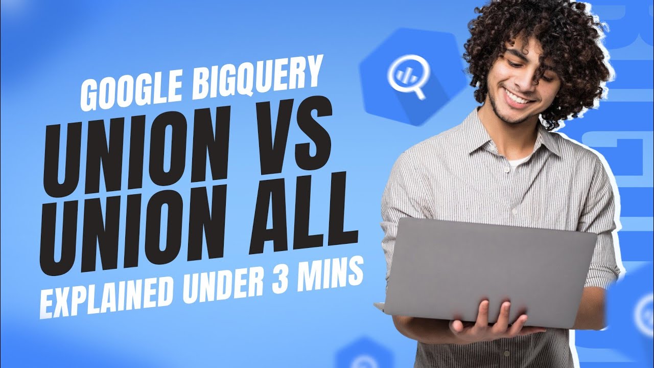 BigQuery UNION vs UNION ALL Explained with Examples | SQL Tutorial ...