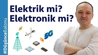 Elektrik Mühendisliği mi Elektronik Mühendisliği mi?