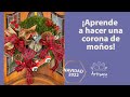 ¡Aprende a hacer una corona de moños!