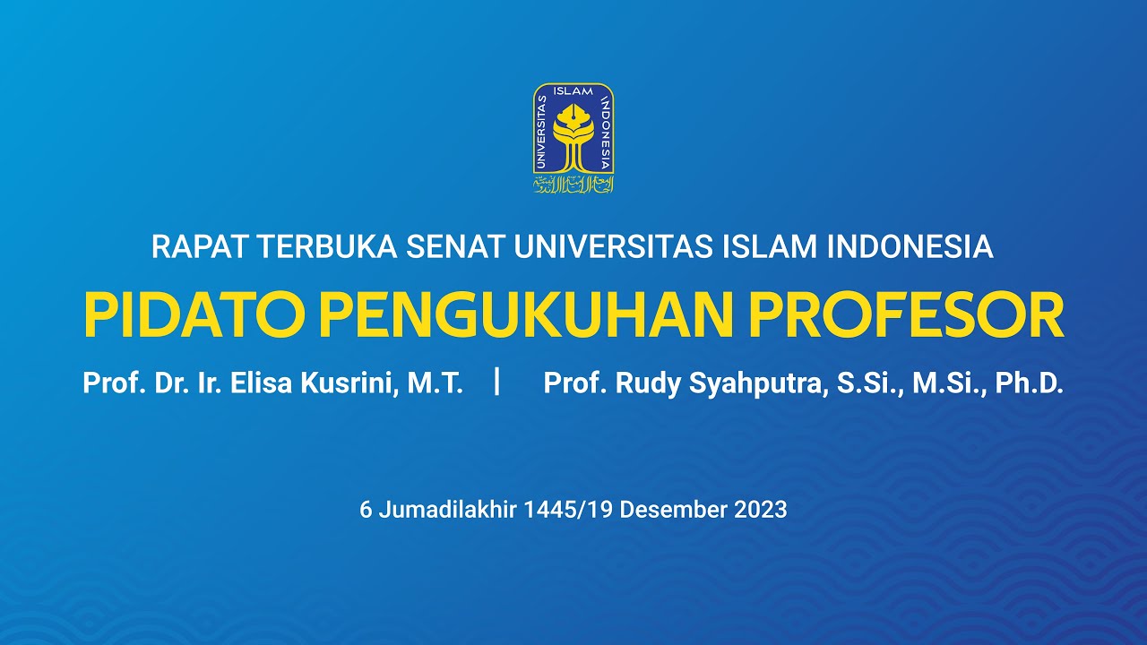 Rapat Terbuka Senat Universitas Islam Indonesia Pidato Pengukuhan Profesor