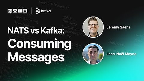 NATS & Kafka Compared Pt 2: Consumers | Rethink Connectivity
