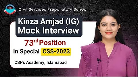Kinza Amjad (IG) 73e positie in Special CSS-2023 _ Mock Interview afgenomen door CSP