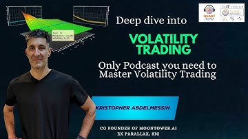 Deep Dive into Volatility Trading (Options Trading) ft. Kris Abdelmessih founder @moontower-ai
