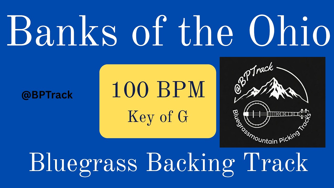 Banks of the Ohio | Bluegrass Backing Track |100 BPM | Key of G - YouTube