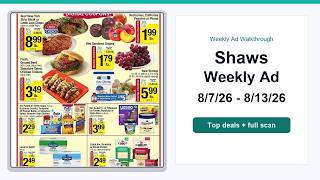 Shaws Weekly Ad (8/7/26 - 8/13/26) Top 10 Deals