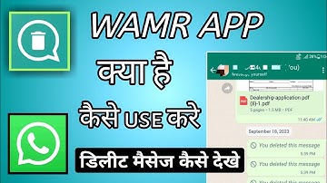 Wamr app kaise use kare || whatsapp deleted massage kaise dekhe || How to use wamr app