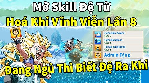 Ngọc Rồng Online - Mở skill4 đệ tử hóa khỉ vĩnh viễn lần thứ 8 ngủ quên tiếp và có ra khỉ không đây