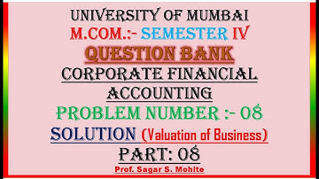 M.Com. | Semester 4 | Question Bank | Solutions | Corporate Financial Accounting | MU | Part 08