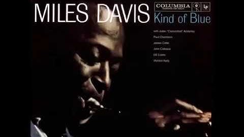 Miles Davis   Kind Of Blue Full Album 1959