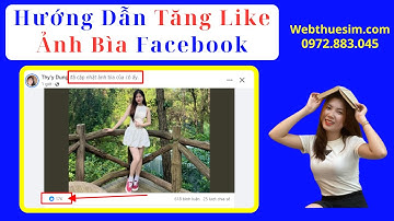 ✅ Cách Tăng Like Ảnh Bìa Facebook ✅ Tăng Like Avatar Facebook