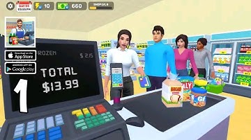 My Supermarket Simulator - Gameplay Walkthrough Part 1(iOS, Android)