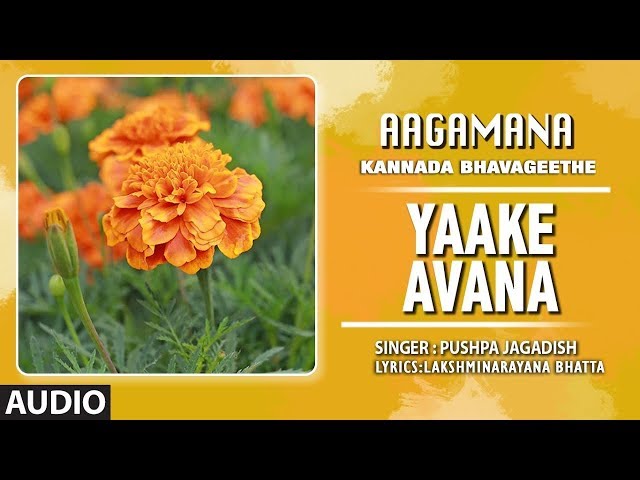 Yaake Avana Song | Aagamana | N S Lakshminarayana Bhatta | Pushpa Jagadish | Kannada Bhavageethe class=
