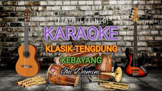 Kebayang - Ini Damini, Tarling Karaoke Versi Klasik Tengdung @Evrantv7etv