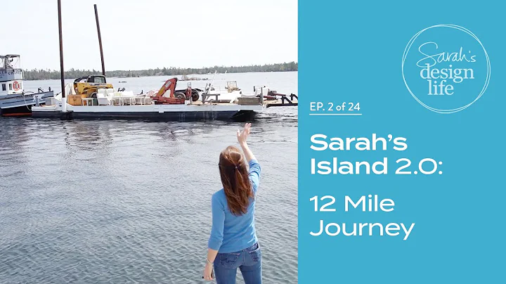 Sarah's Island 2.0: "12 Mile Journey" - Moving Furniture! (Ep. 2) - DayDayNews