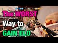 The WORST Way to GAIN ELO - Rainbow Six Siege