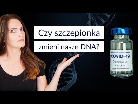 Czy szczepionka przeciw COVID-19 zmieni nasze DNA?