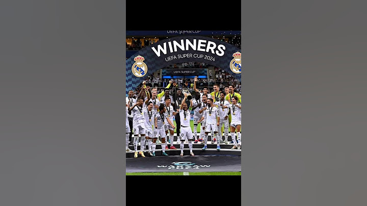 Real Madrid vs Atalanta, UEFA Super Cup 2024 Real Madrid Win 2-0