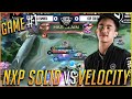 NXP SOLID VS VELOCITY GAME 1 (RENEJAY THE CLUTCH GOD)