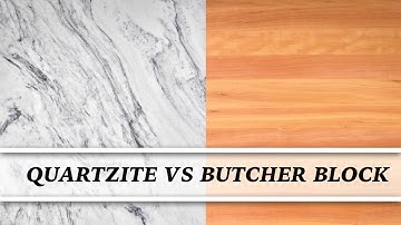 Quartzite vs Butcher Block | Countertop Comparison