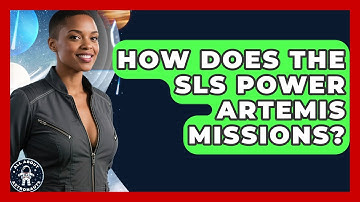 How Does The SLS Power Artemis Missions? - All About Astronauts