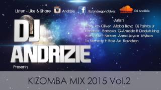 DJ Andrizie   Kizomba Mix 2015 Vol 2