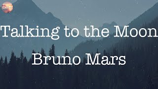 Talking to the Moon - Bruno Mars [Lyrics] | Maroon 5, Ali Gatie, ...