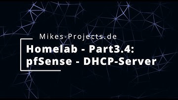 Homelab Part3.4: pfSense - DHCP-Server + Reservierung + erste Regel