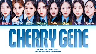 Acid_Eyes Cherry Gene (Testarossa Mix) Lyrics (Color Coded Lyrics)