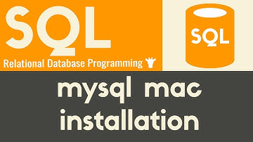 MySQL Mac Installation | SQL | Tutorial 5
