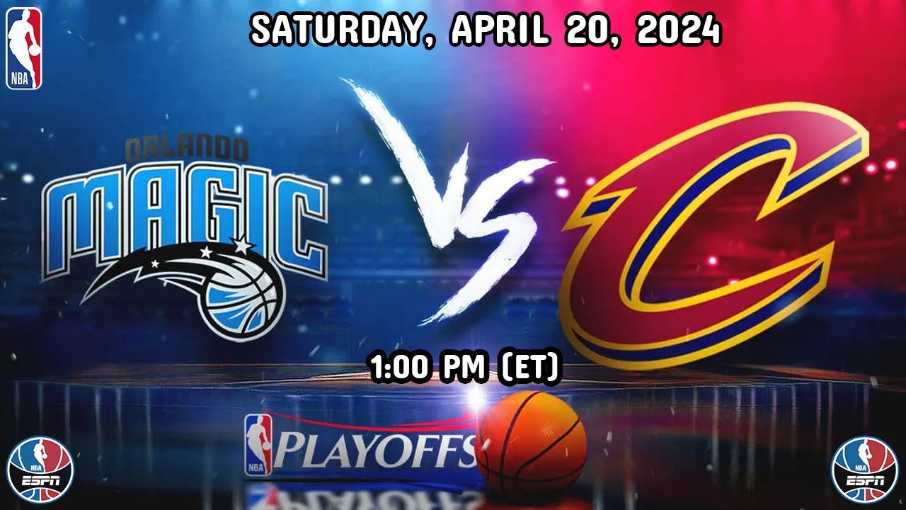 2024 NBA Playoff Games: How to Watch Cleveland Cavaliers vs Orlando