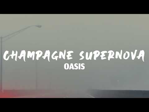 Oasis - Champagne Supernova (Lyrics)