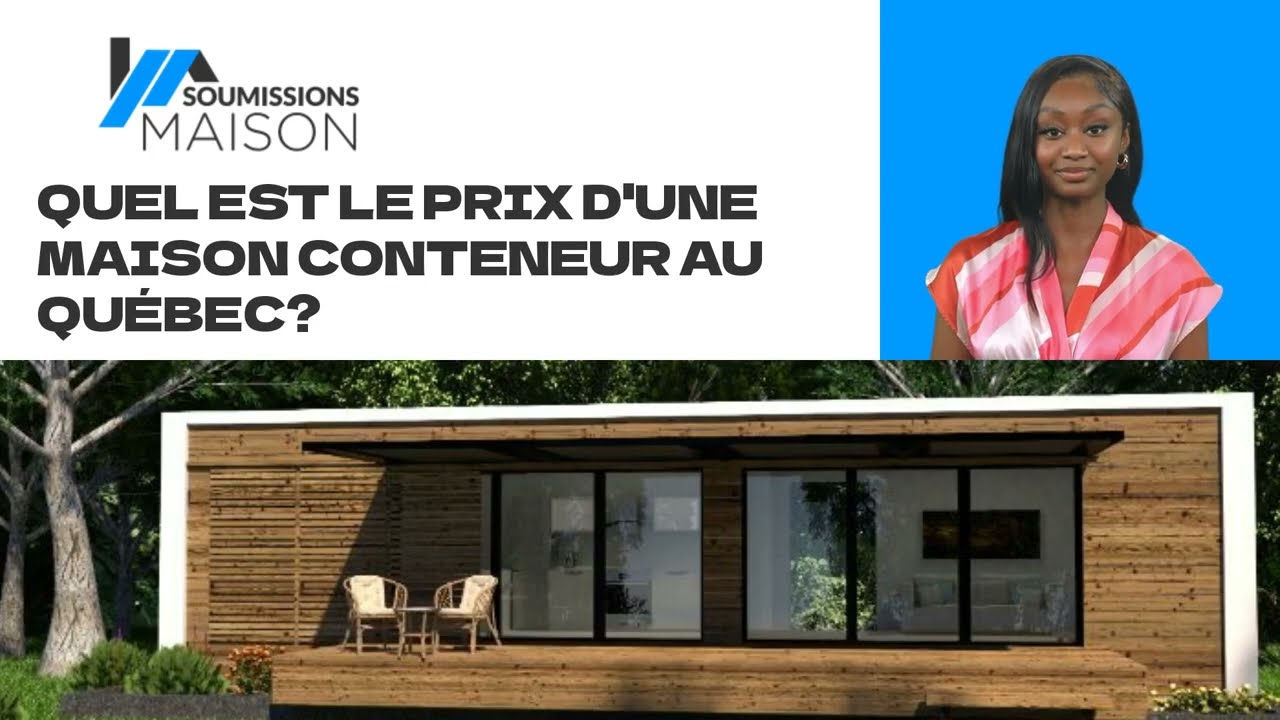 Quel est le prix d'une maison conteneur au Québec?