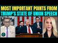 Trump's State Of The Union Speech Breaking: Most Important Points From Address | Iran, India vs Pak