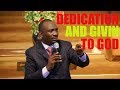 DEDICATION AND GIVING TO GOD DR PAUL ENENCHE