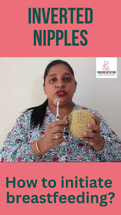 How to Breastfeed with inverted nipples?