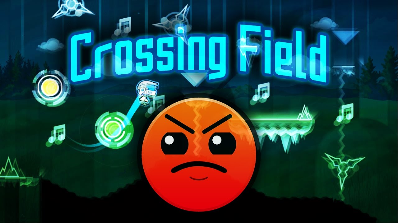 Geometry Dash 2.0 | Crossing Field by BanTategi (me) [UPDATED]
