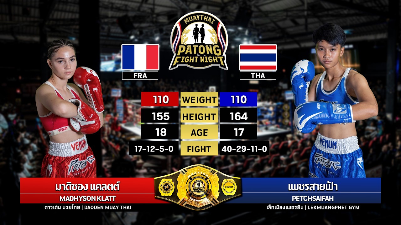 Madhyson Klatt vs Phetsaifah Lekmuangphet Gym