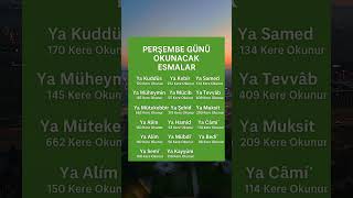 Perşembe Günü Okunacak Esmaları Biliyor Musun? Faziletli Zikirler