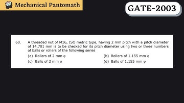 Q-60 | GATE Mechanical-2003 Solved Paper | GATE Mechanical Previous Year Question Solution