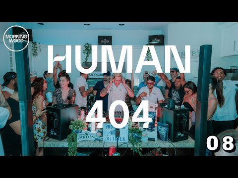 Morning Wood 08 (feat. Human 404)