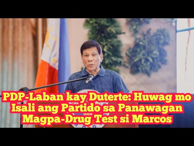 PDP-Laban, Nilaglag Party Chairman si Duterte sa Issue ng Drug Test para kay Marcos; Duterte Iyak! class=