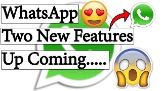 whatsaApp Two features  Up coming..... screenshot 5