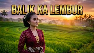 Balik Ka Lembur Bareng Lagu Sunda Jadul Pilihan